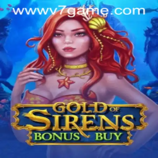 Experience the Thrill of GoldofSirensBonusBuy: A Deep Dive into the Game